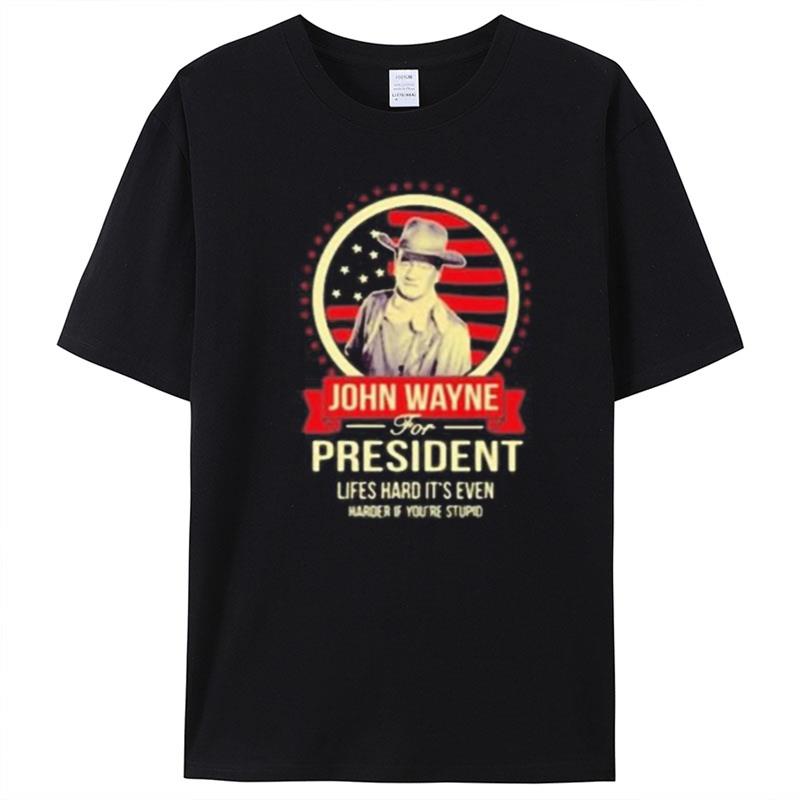 John Wayne For President T-Shirt Unisex