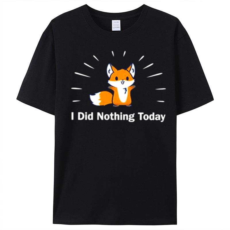 Joode I Did Nothing Today T-Shirt Unisex