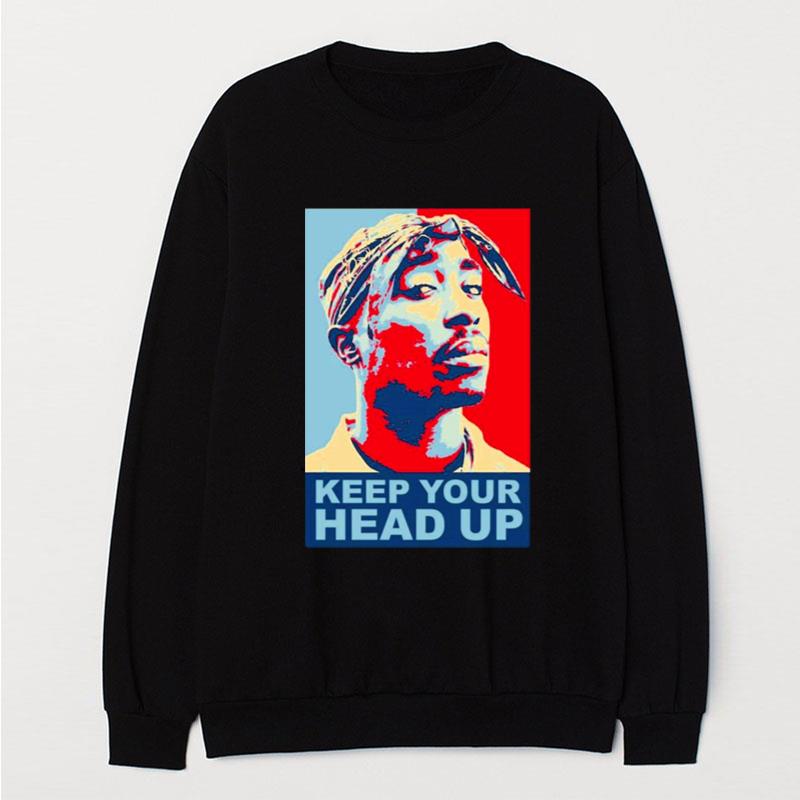 Keep Your Head Up Rapper Inspired T-Shirt Unisex