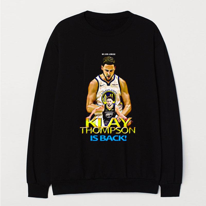 Klay Thompson Is Back T-Shirt Unisex