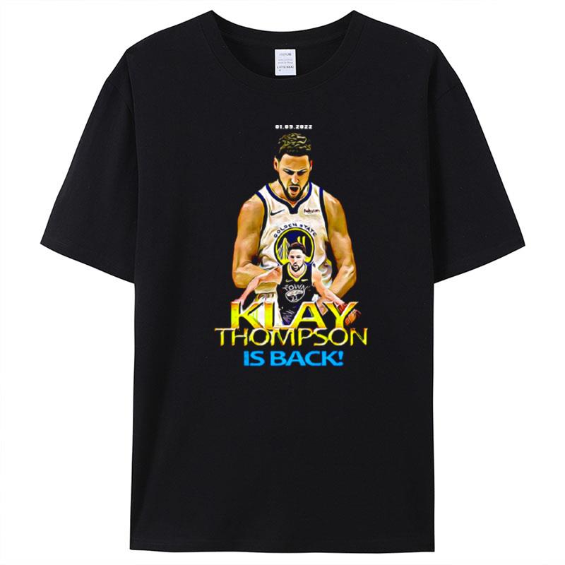 Klay Thompson Is Back T-Shirt Unisex