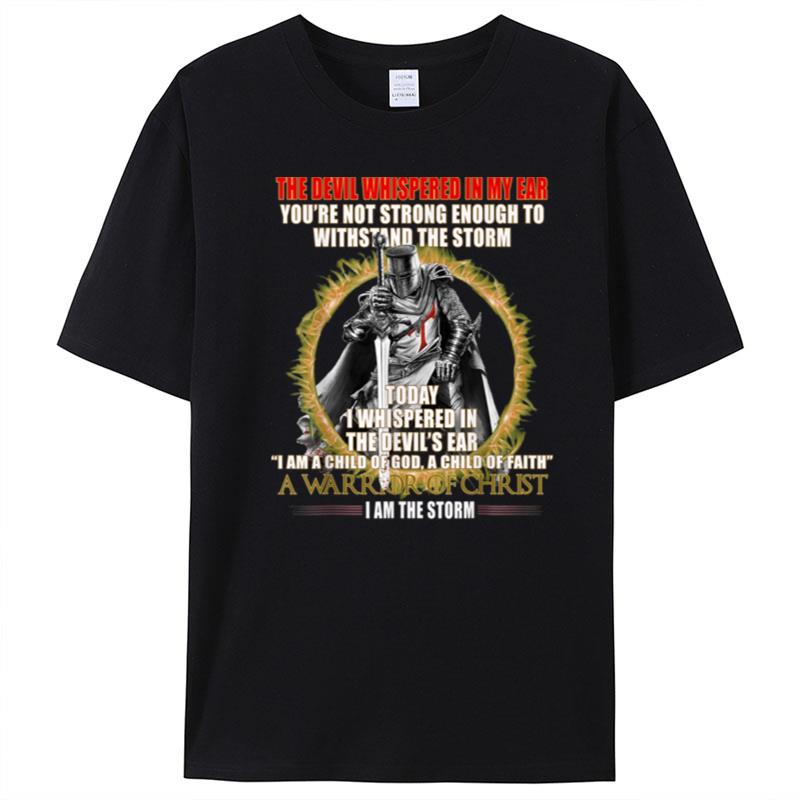 Knights Templar I Am The Storm Christian Warrior For Christ T-Shirt Unisex