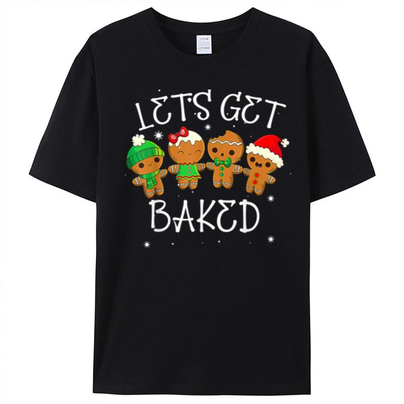 Lets Get Baked Cookie Weed Xmas Ugly Christmas Sweater T-Shirt Unisex