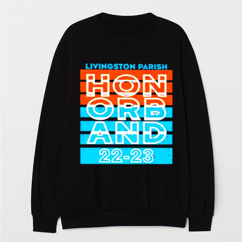 Livingston Parish Hon Orb And 22 23 T-Shirt Unisex