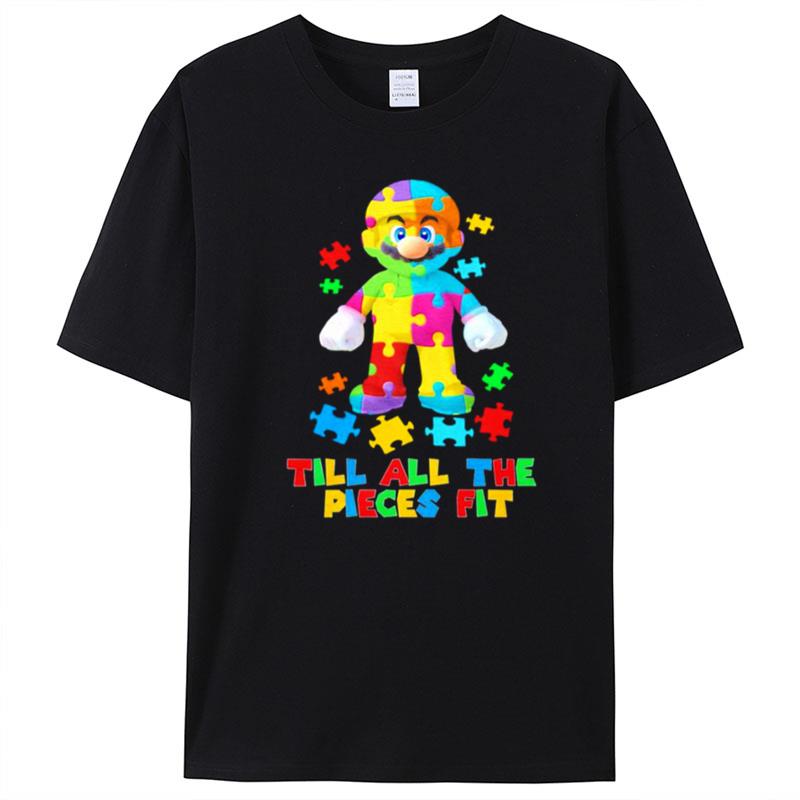 Mario Till All The Pieces Fi T-Shirt Unisex