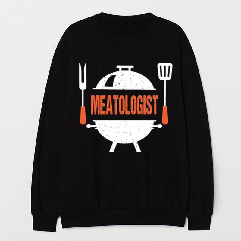 Meatologist Bbq Grill Barbecue Gift T-Shirt Unisex