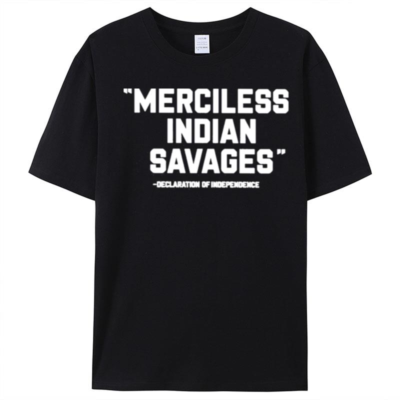 Merciless Indian Savages Steven Paul Judd T-Shirt Unisex