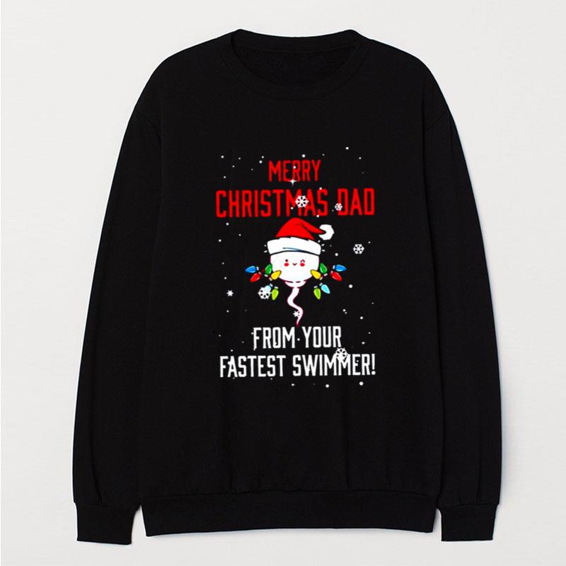 Merry Christmas Dad From Your Fastes T-Shirt Unisex