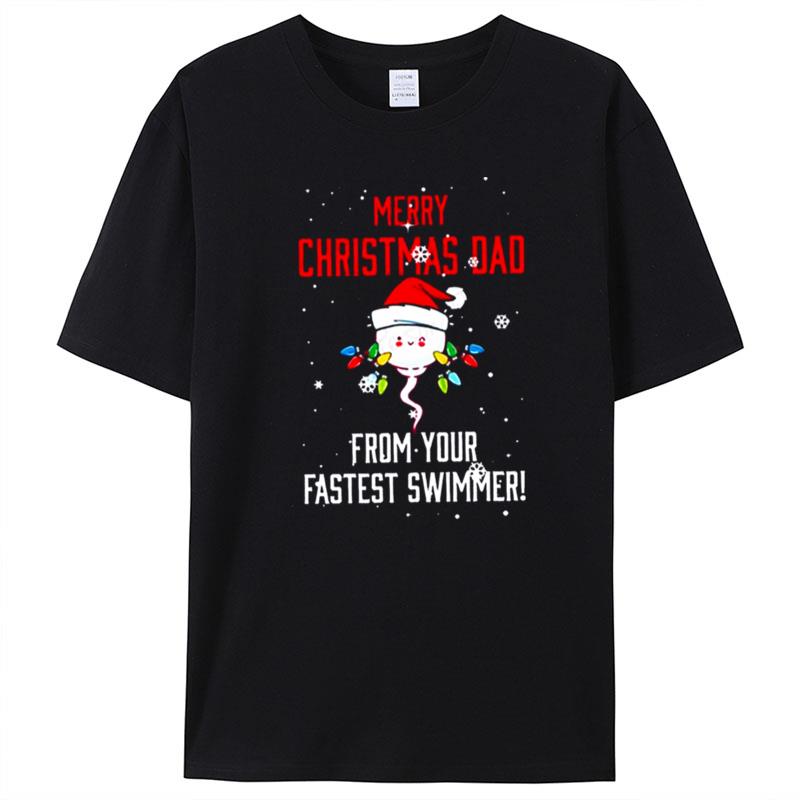 Merry Christmas Dad From Your Fastes T-Shirt Unisex