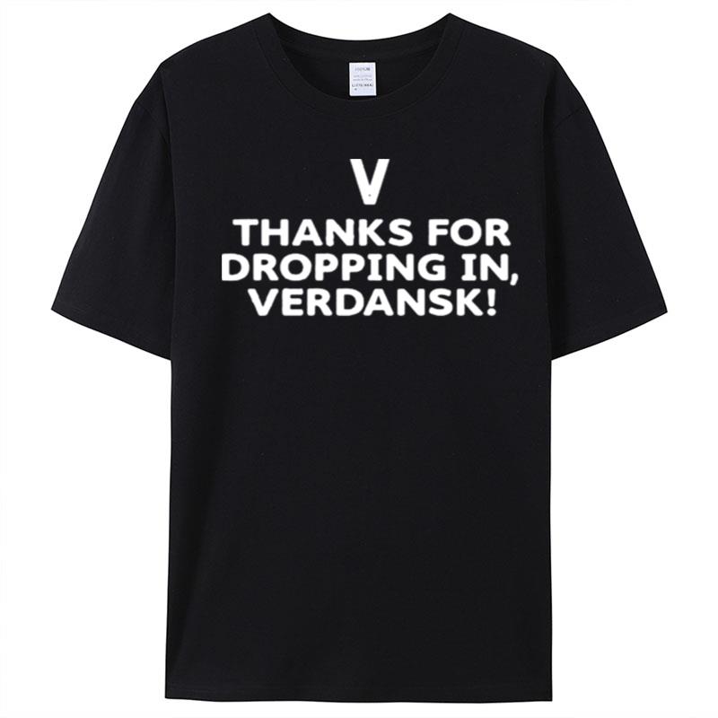 Modernwarzone Thanks For Dropping In Verdansk T-Shirt Unisex