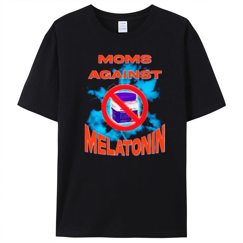 Moms Against Melatonin T-Shirt Unisex