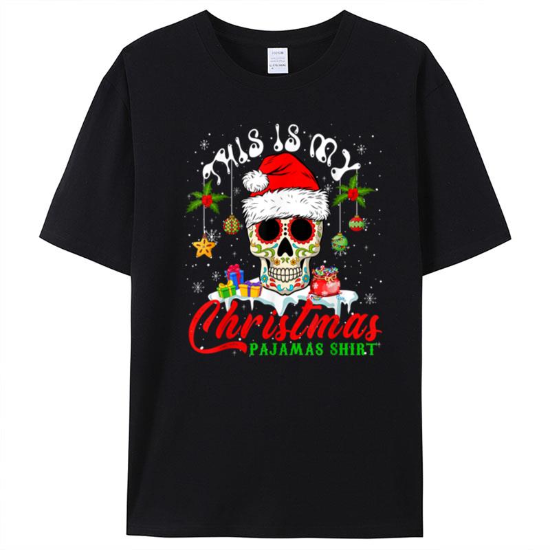 My Christmas Pajamas Mexican Santa Floral Skull Lover T-Shirt Unisex