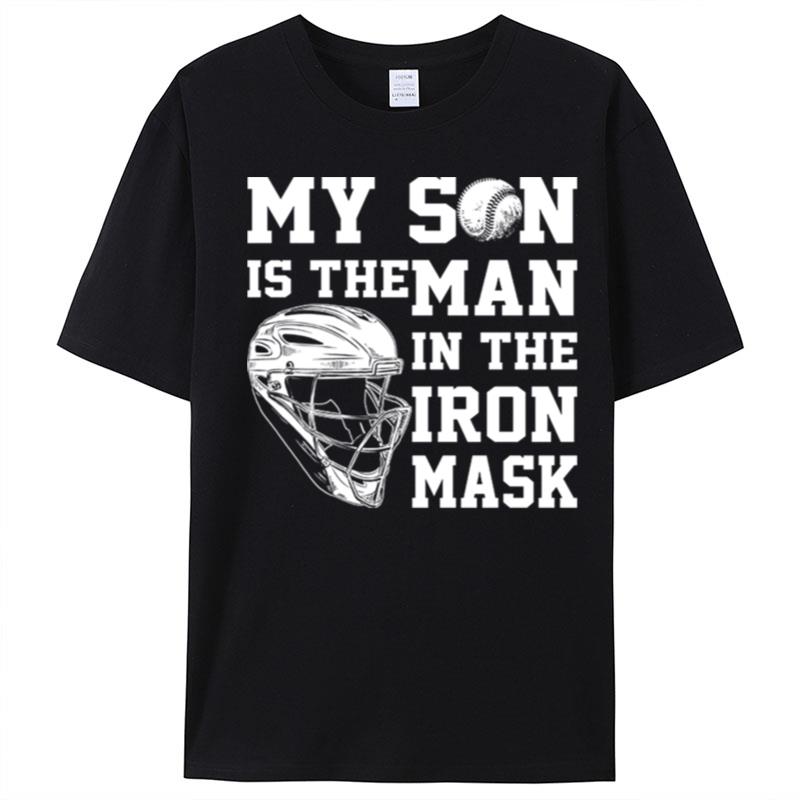 My Son Is The Man In The Iron Mask T-Shirt Unisex