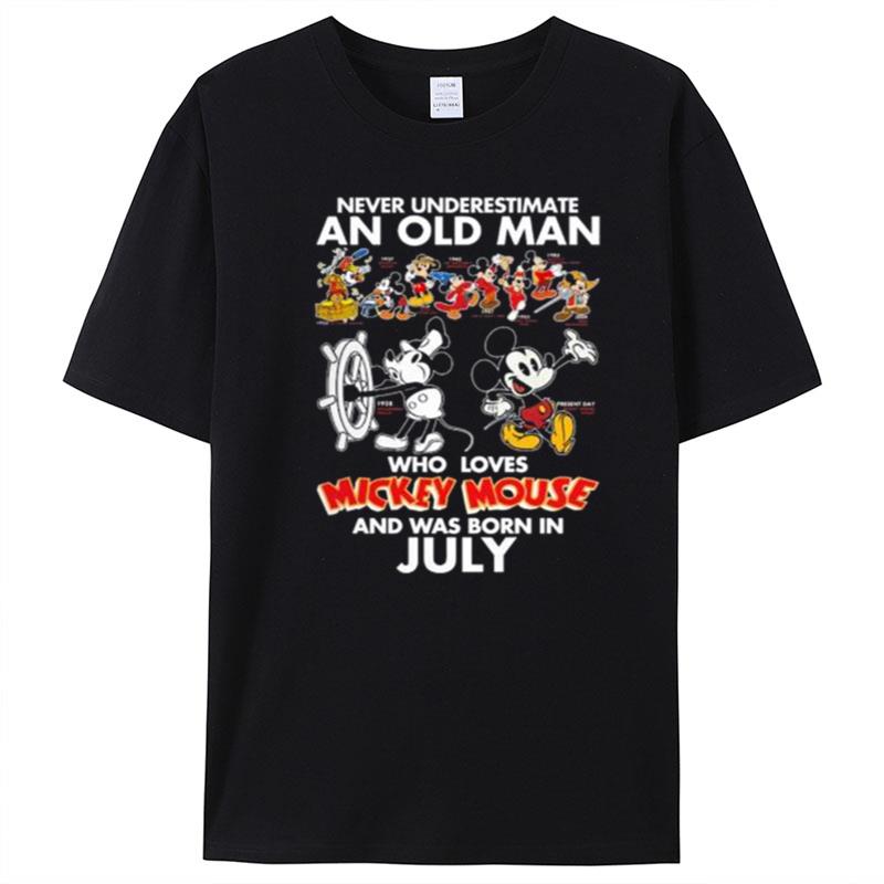 Never Underestimate An Old Man Who Loves Mickey Mouse And Was Born In July T-Shirt Unisex