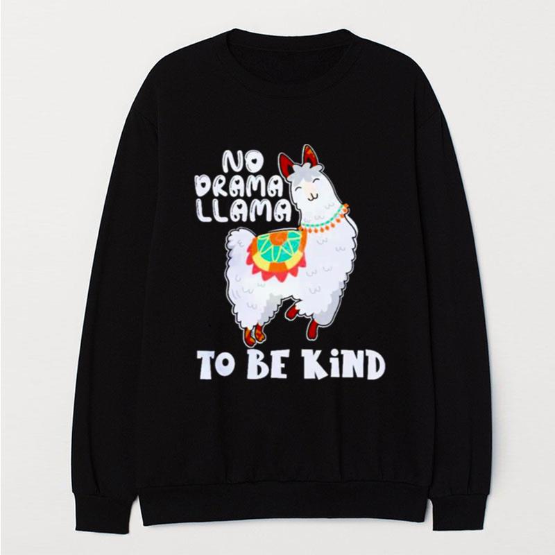 No Drama Llama To Be Kind T-Shirt Unisex