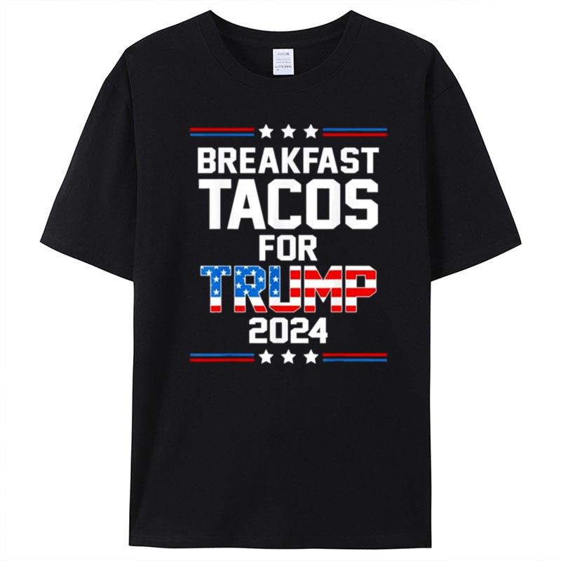 Not Your Breakfast Breakfast Tacos For Trump 2024 Us Flag T-Shirt Unisex