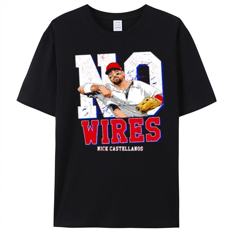 Original No Wires Nick Castellanos Philadelphia Phillies T-Shirt Unisex