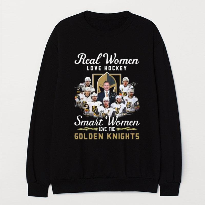 Original Real Women Love Hockey Smart Women Love Vegas Golden Knights Signatures Sweat T-Shirt Unisex