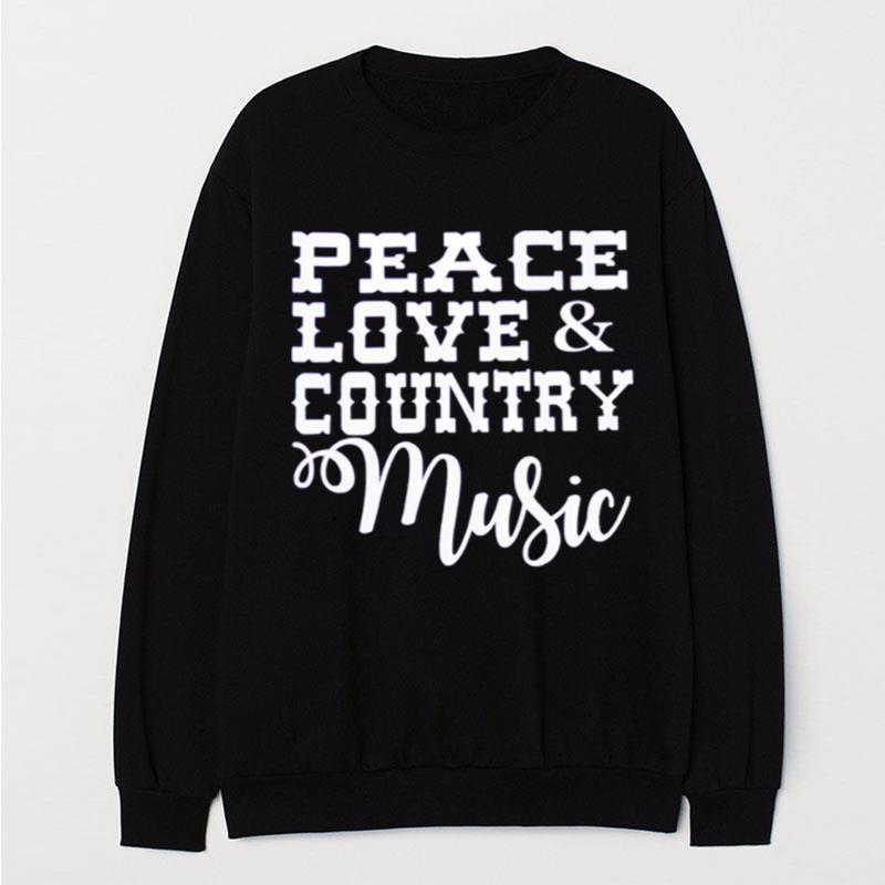 Peace Love Country Music T-Shirt Unisex