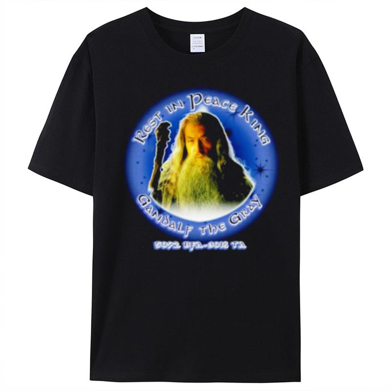 R.I.P. King Gandalf The Gray T-Shirt Unisex