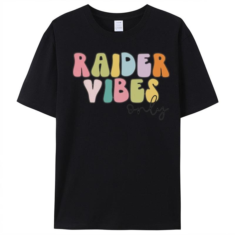 Raider Vibes Only T-Shirt Unisex