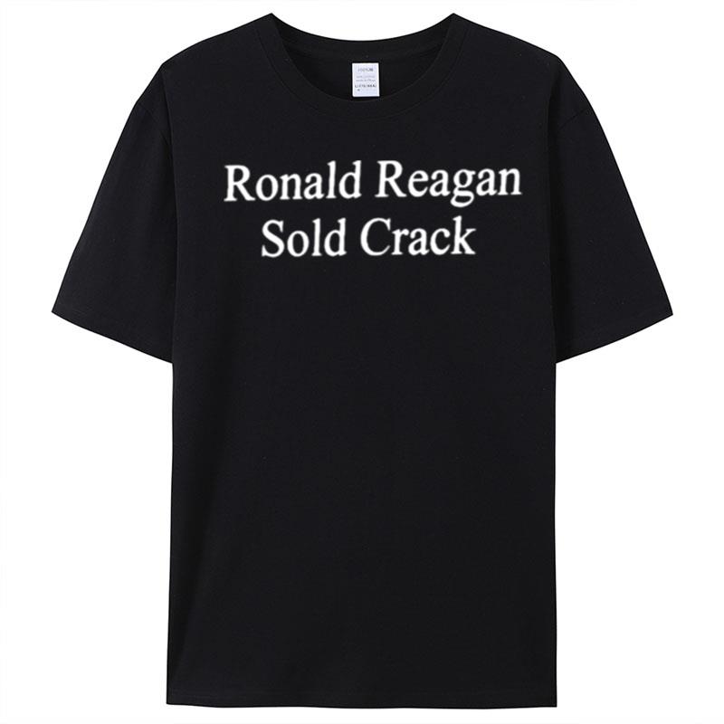 Ronald Reagan Sold Crack T-Shirt Unisex