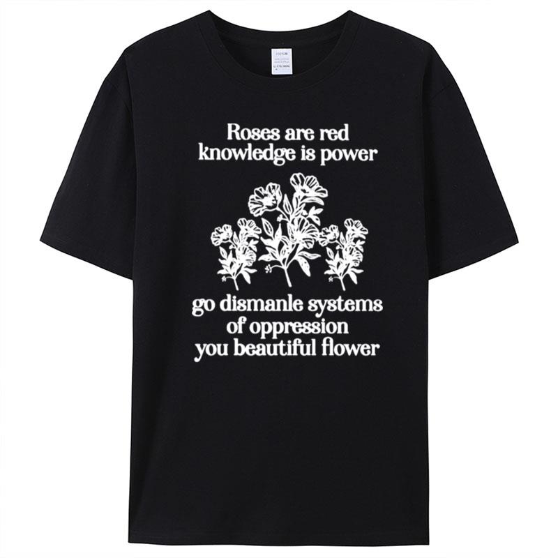 Roses Are Red Knowledge Is Power T-Shirt Unisex