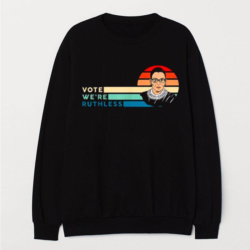 Ruth Bader Ginsburg Women Vote We're Ruthless Vintage T-Shirt Unisex