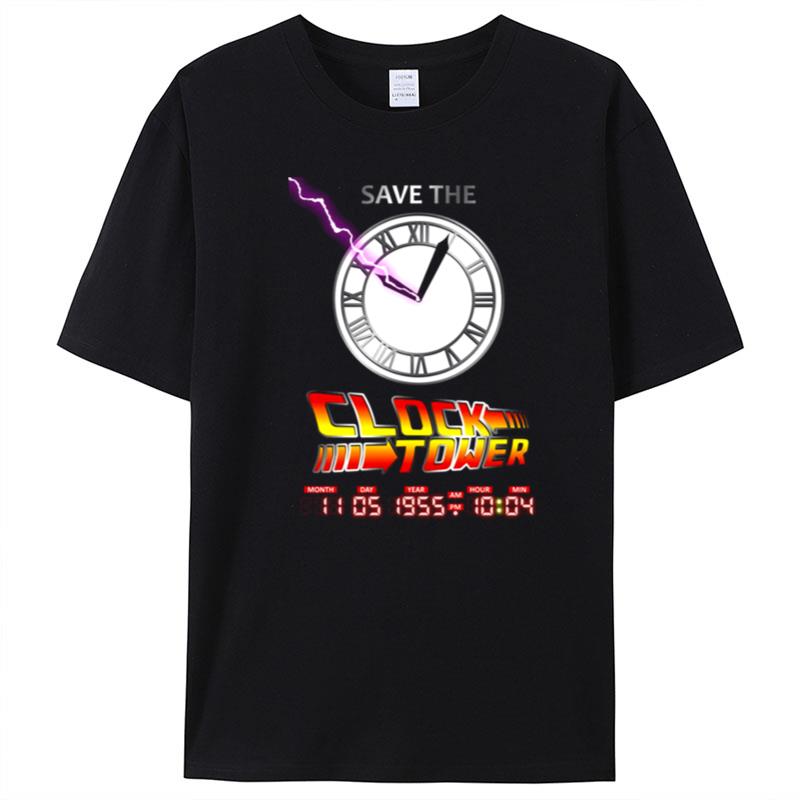 Save The Clock Tower Michael J. Fox Back To Thr Future T-Shirt Unisex