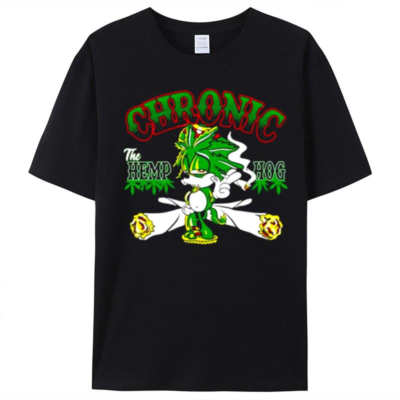 Sonic Chronic The Hemphog T-Shirt Unisex