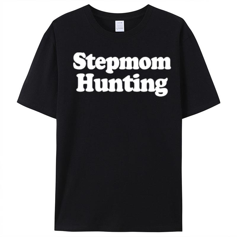 Stepmom Hunting T-Shirt Unisex