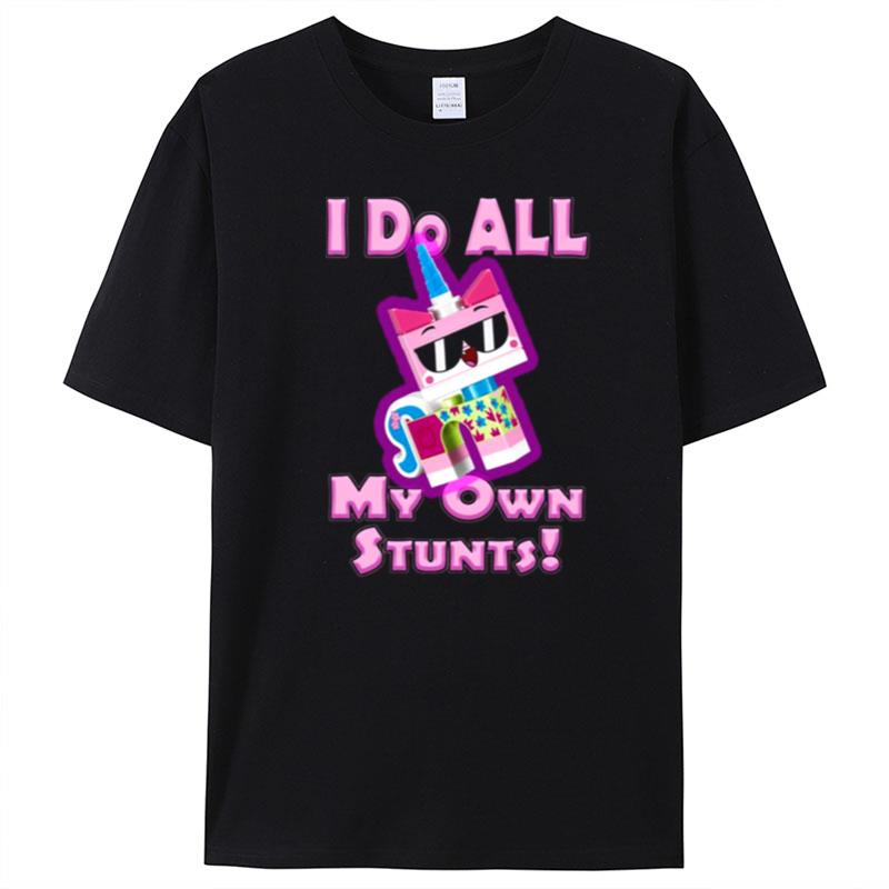 Stunts My Own Stunts Unikitty T-Shirt Unisex