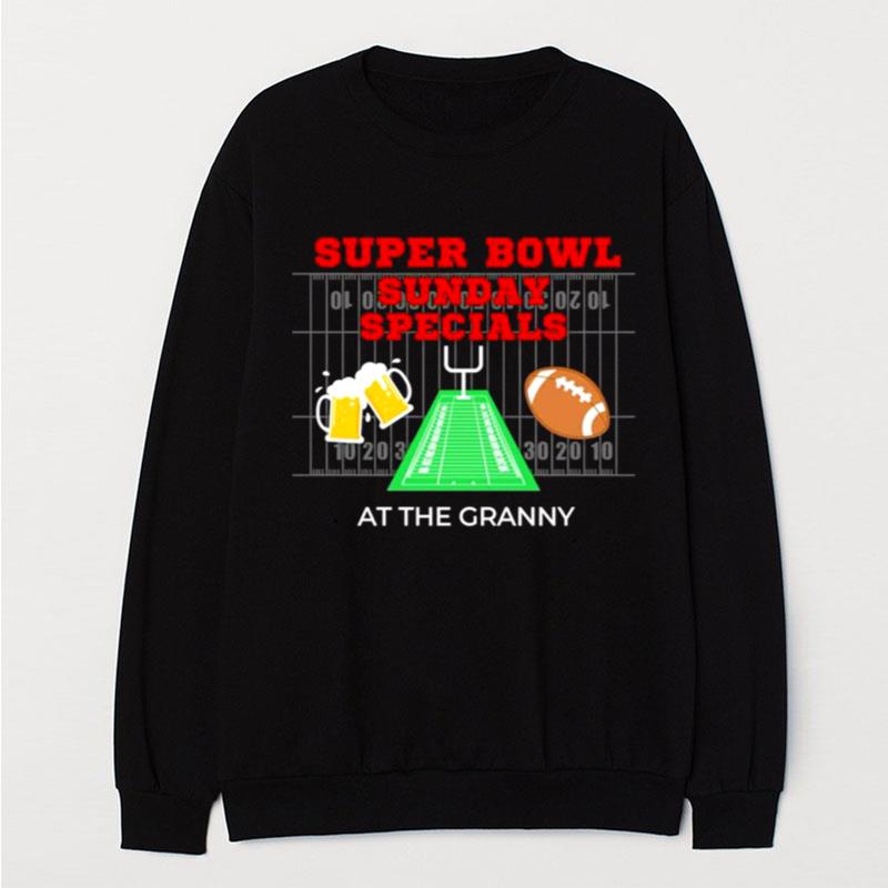 Super Bowl Sunday Specials At The Granny T-Shirt Unisex