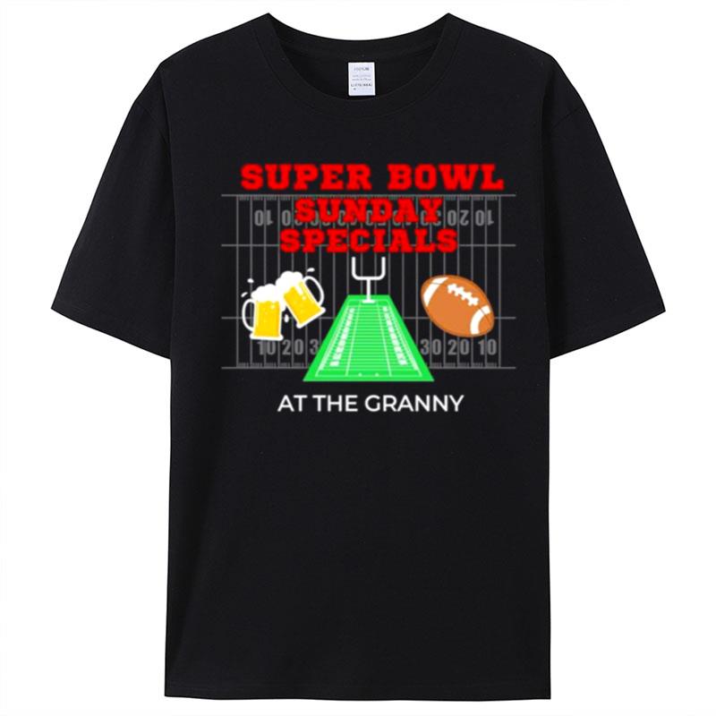 Super Bowl Sunday Specials At The Granny T-Shirt Unisex