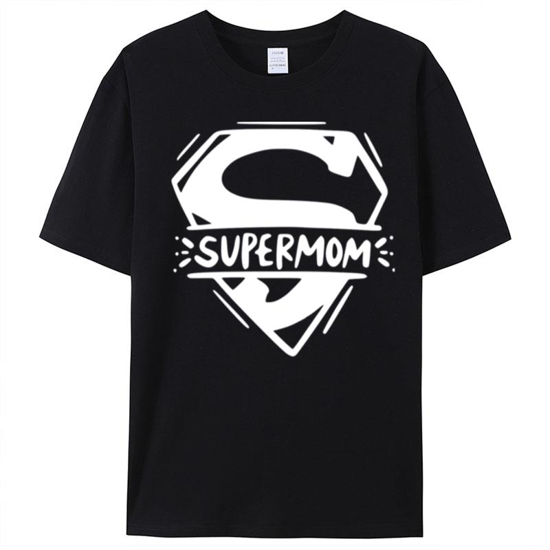 Supermom Super Mom Mother's Day T-Shirt Unisex