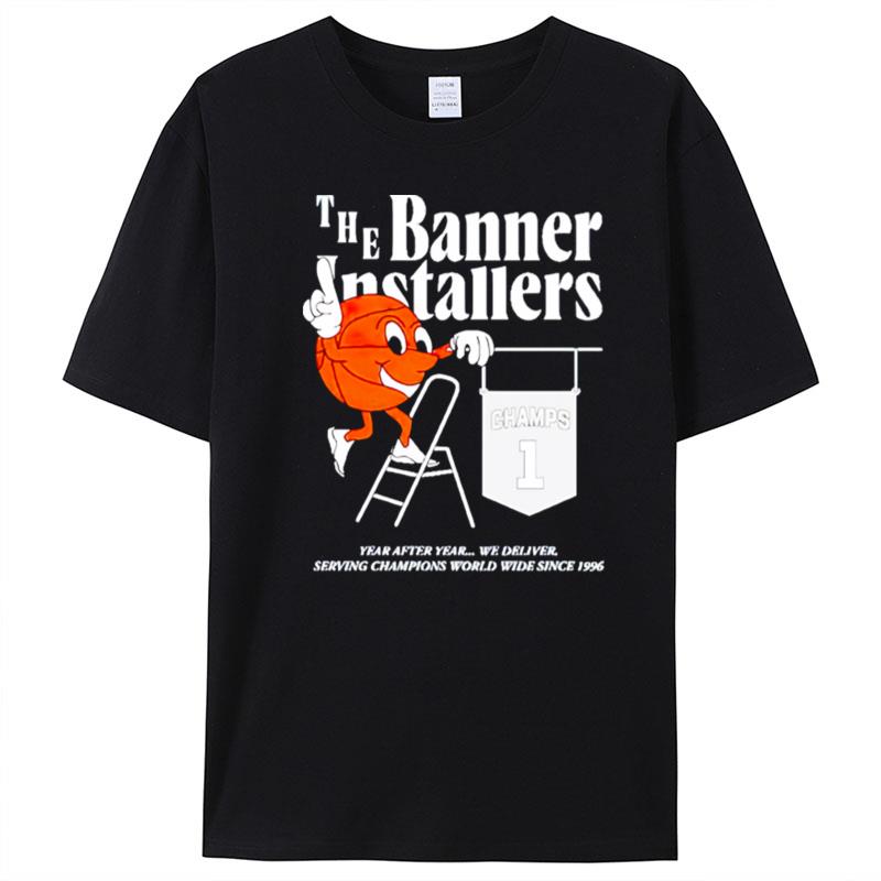 The Banner Installers T-Shirt Unisex