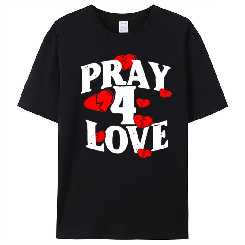 The Bottom Boy Survivor Pray 4 Love T-Shirt Unisex