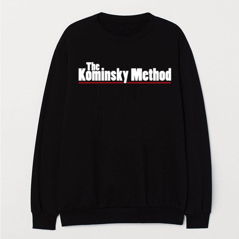 The Kominsky Method T-Shirt Unisex