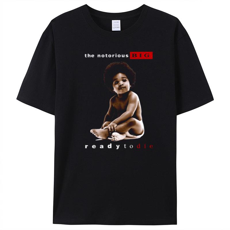 The Notorious Big Ready To Die Notorious Big Biggie Smalls T-Shirt Unisex