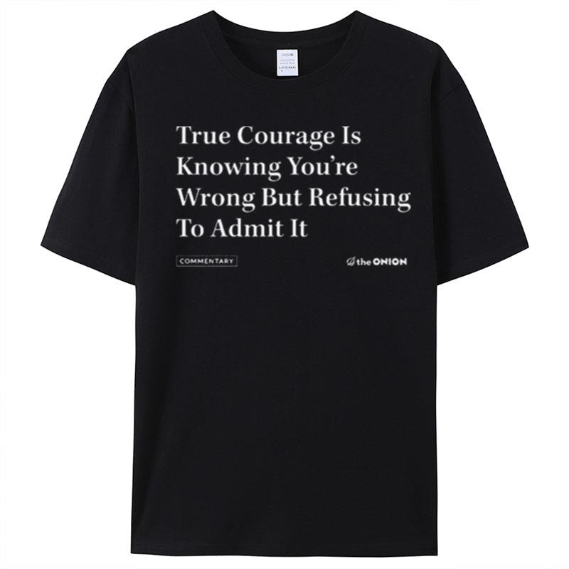 The Onion True Courage Vintage T-Shirt Unisex