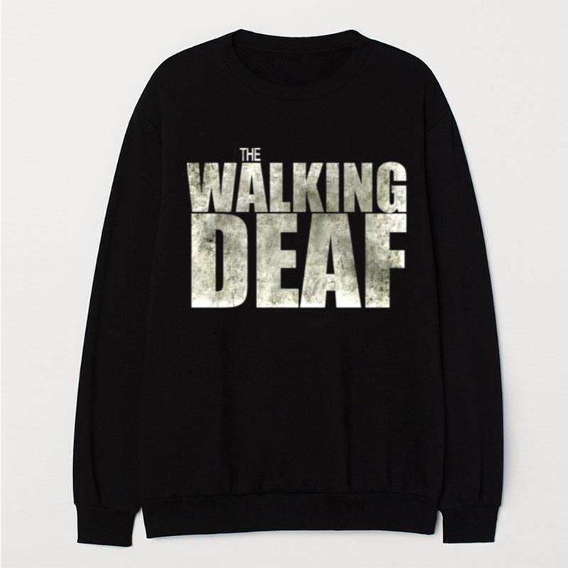 The Walking Deaf Sign Language T-Shirt Unisex