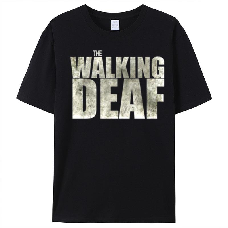 The Walking Deaf Sign Language T-Shirt Unisex