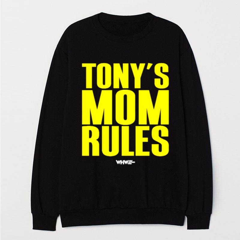 Tony's Mom Rules T-Shirt Unisex