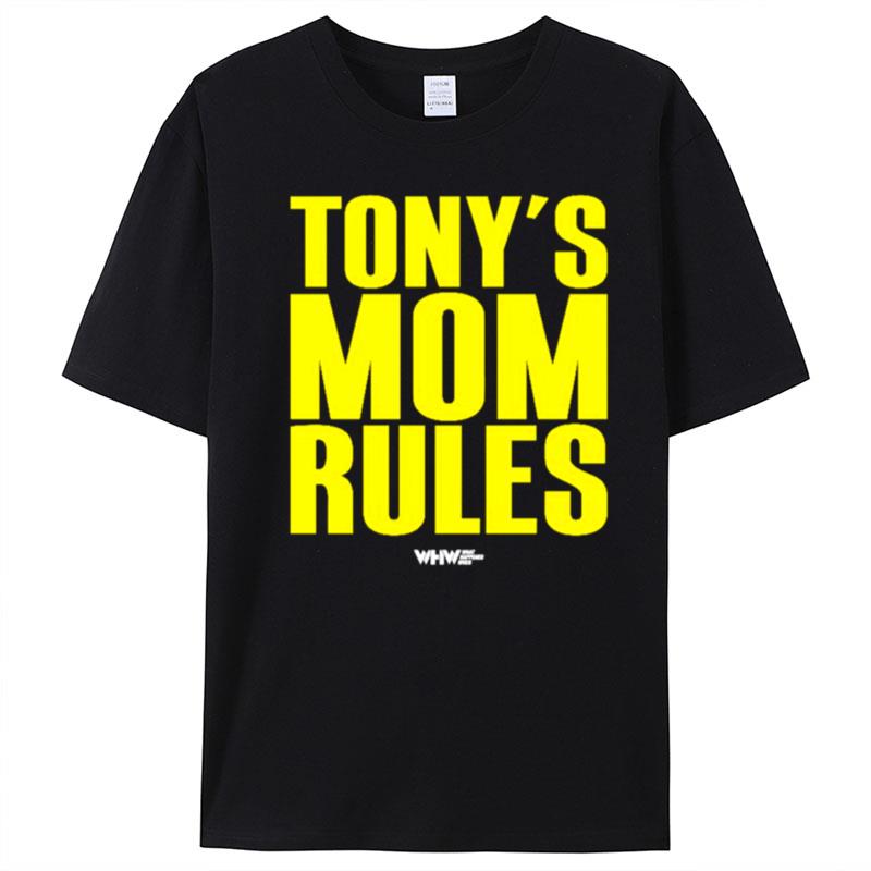 Tony's Mom Rules T-Shirt Unisex