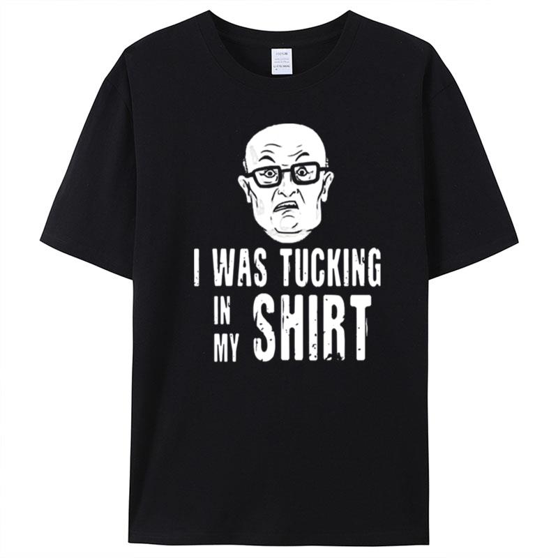 Tucking In His Rudy Giuliani T-Shirt Unisex