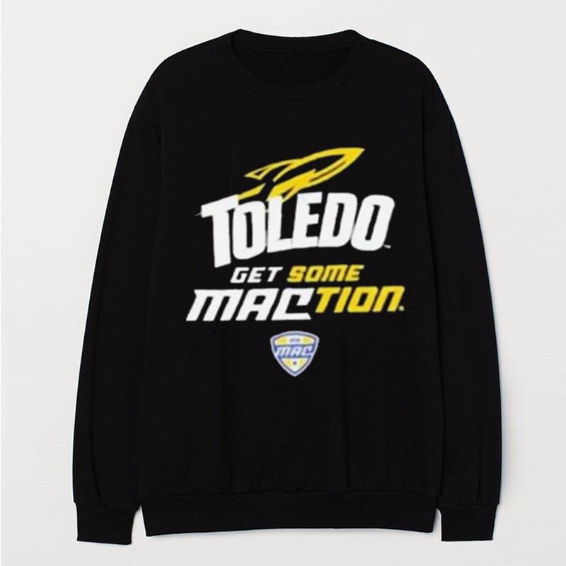 University Of Toledo Rockets Get Some Maction Logo T-Shirt Unisex