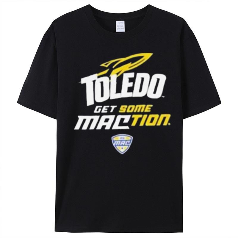 University Of Toledo Rockets Get Some Maction Logo T-Shirt Unisex