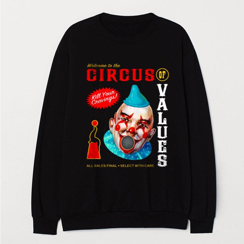 Welcome To Circus Of Values T-Shirt Unisex