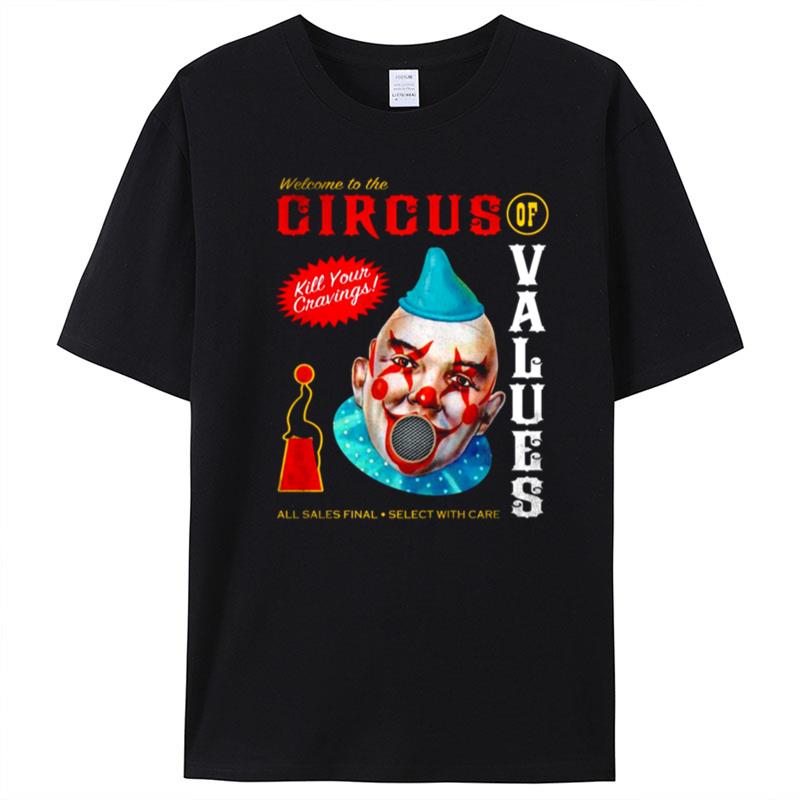 Welcome To Circus Of Values T-Shirt Unisex