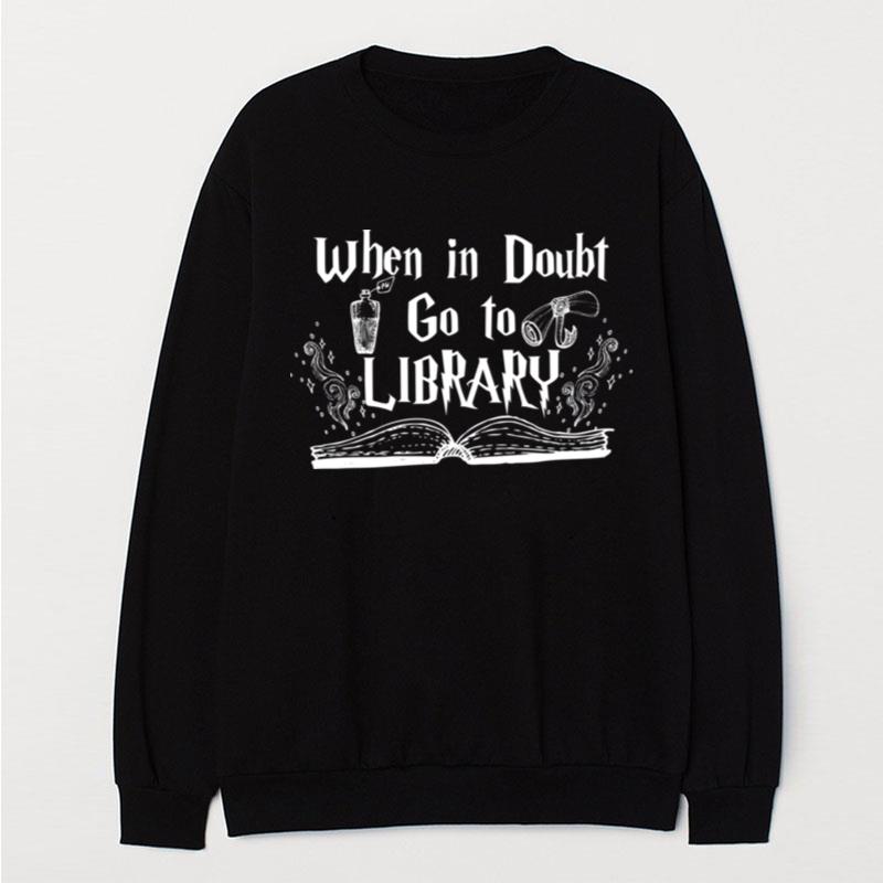 When In Doubt Go To The Library Essential T-Shirt Unisex